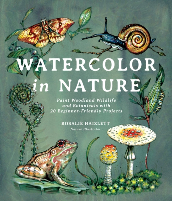 Book cover of: Watercolor in Nature. By: Rosalie Haizlett