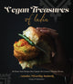 Book cover of: Vegan Treasures of India. By: Anusha Santosh