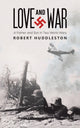 Book cover of: Love and War. By: Robert Huddleston