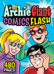 Book cover of: Archie Giant Comics Flash. By: Archie Superstars