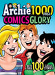 Book cover of: Archie 1000 Page Comics Glory. By: Archie Superstars
