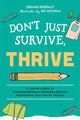 Book cover of: Don't Just Survive, Thrive. By: SaraJane Herrboldt