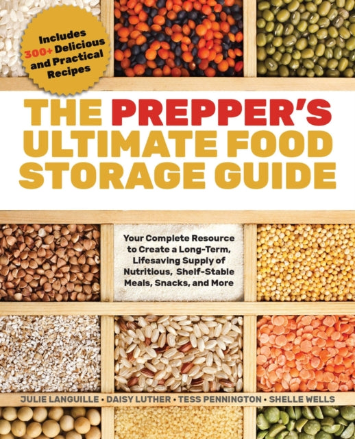 Book cover of: Prepper's Ultimate Food-Storage Guide. By: Tess Pennington