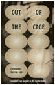 Book cover of: Out of the Cage. By: Fernanda García Lao