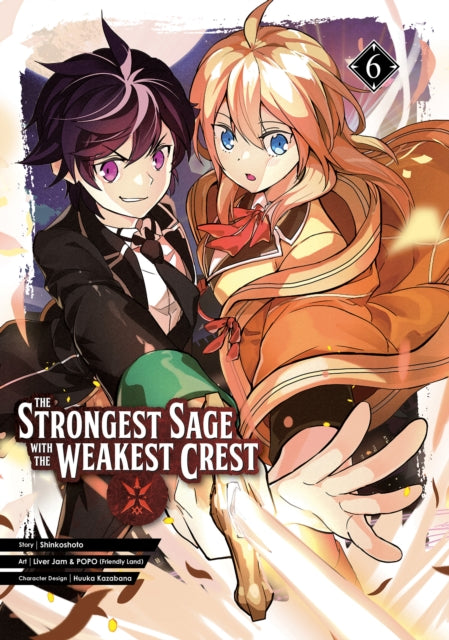 Book cover of: Strongest Sage with the Weakest Crest 6. By: Shinkoshoto
