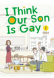 Book cover of: I Think Our Son Is Gay 02. By: Okura
