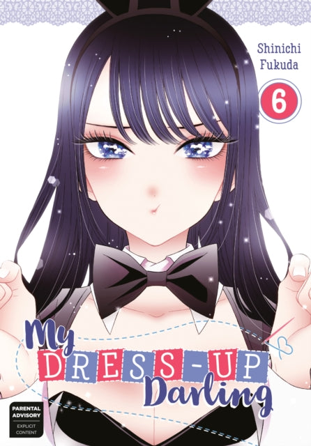 Book cover of: My Dress-Up Darling 6. By: Shinichi Fukuda