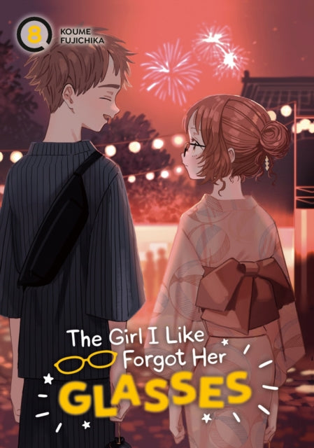 Book cover of: Girl I Like Forgot Her Glasses 08. By: Koume Fujichika