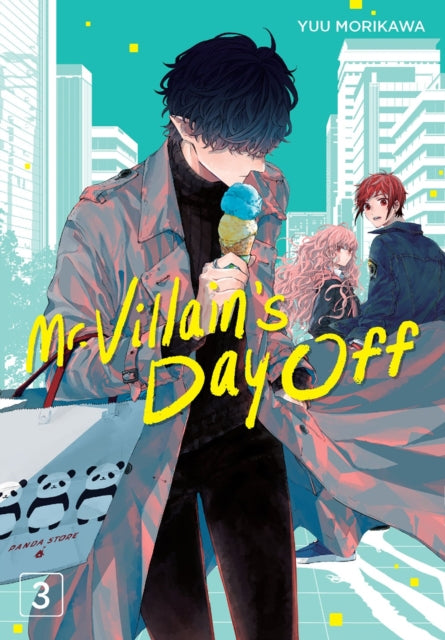 Book cover of: Mr. Villain's Day Off 03. By: Yuu Morikawa