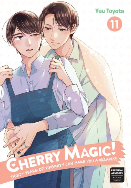 Book cover of: Cherry Magic! Thirty Years of Virginity Can Make You a Wizard? 11. By: Yuu Toyota