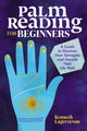 Book cover of: Palm Reading for Beginners. By: Kenneth Lagerstrom