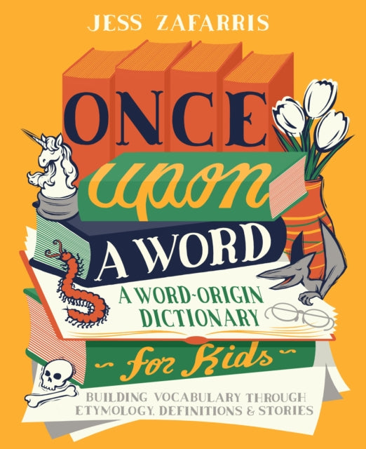Book cover of: Once Upon a Word. By: Jess Zafarris