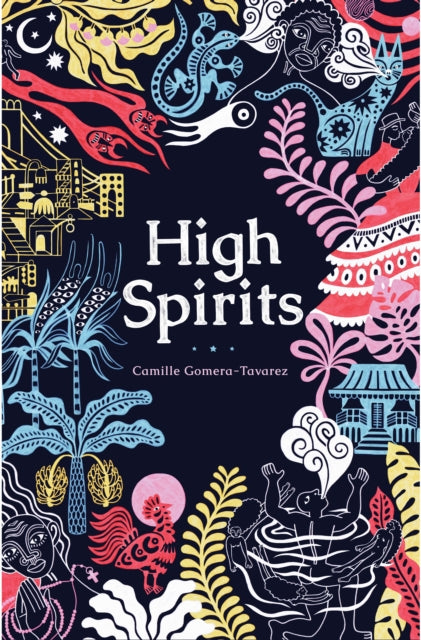 Book cover of: High Spirits. By: Camille Gomera-Tavarez