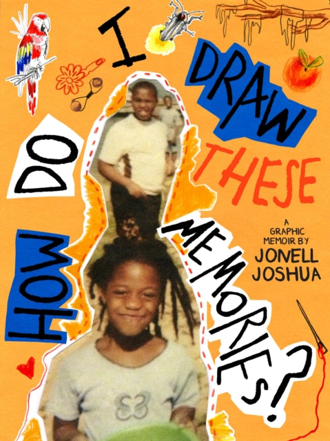 Book cover of: How Do I Draw These Memories?. By: Jonell Joshua