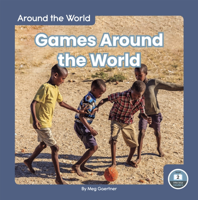 Book cover of: Games Around the World. By: Meg Gaertner
