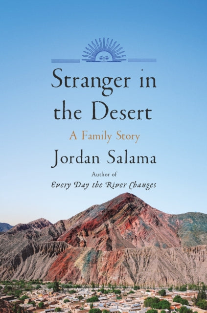 Book cover of: Stranger in the Desert. By: Jordan Salama