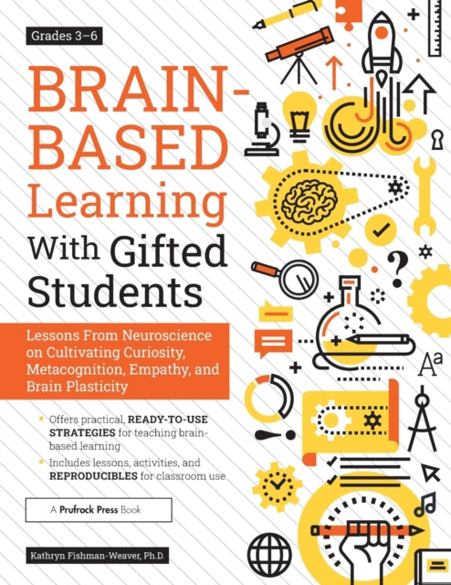 Book cover of: Brain-Based Learning With Gifted Students. By: Kathryn Fishman-Weaver