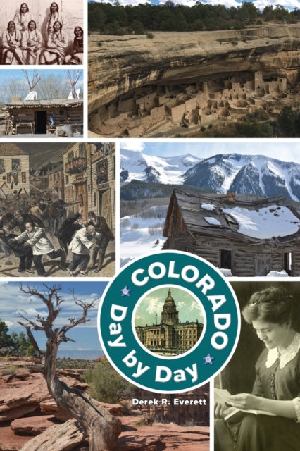 Book cover of: Colorado Day by Day. By: Derek Everett