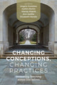 Book cover of: Changing Conceptions, Changing Practices. By: Angela Glotfelter