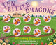 Book cover of: Ten Little Dragons. By: Amanda Sobotka