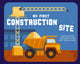 Book cover of: My First Construction Site. By: Applesauce Press