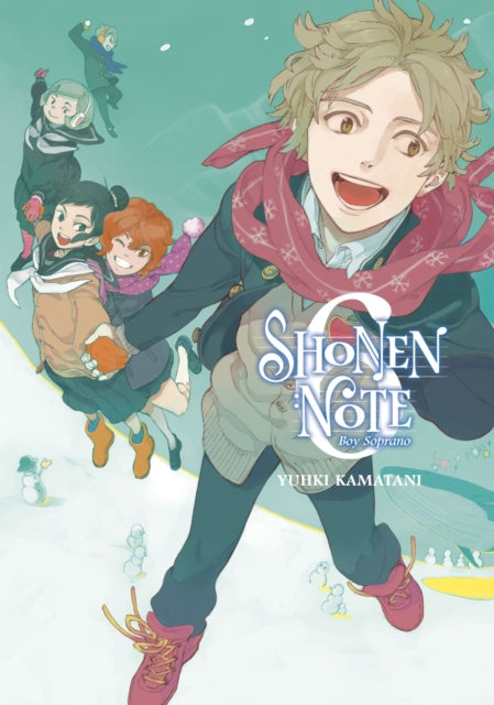 Book cover of: Shonen Note: Boy Soprano 6. By: Yuhki Kamatani