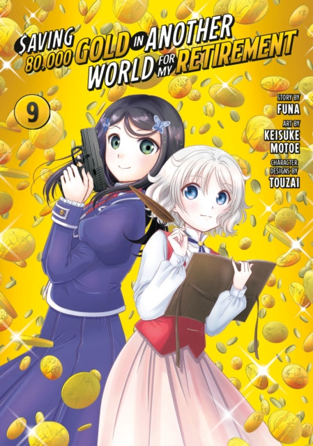 Book cover of: Saving 80,000 Gold in Another World for My Retirement 9 (Manga). By: Funa