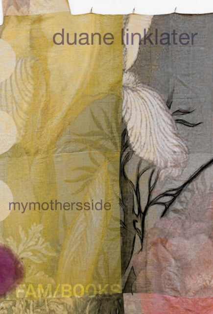 Book cover of: Duane Linklater: mymothersside. By: Duane Linklater