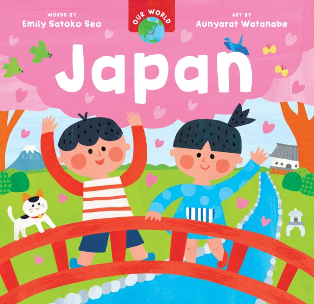Book cover of: Our World: Japan. By: Emily Satoko Seo