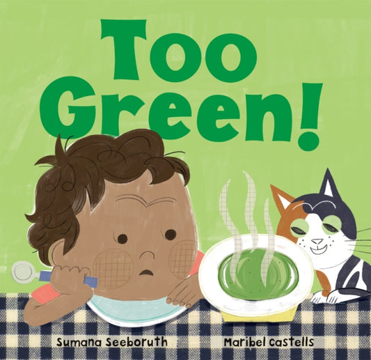 Book cover of: Too Green!. By: Sumana Seeboruth