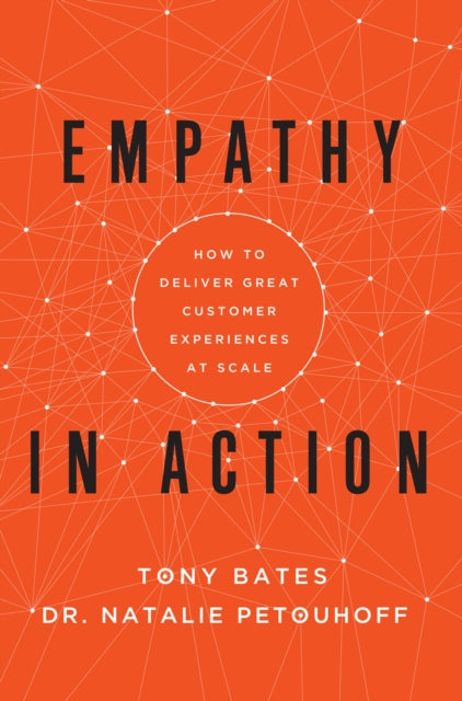 Book cover of: Empathy In Action. By: Tony Bates