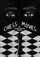 Book cover of: Chess Moves. By: Michael Walker-Thomas