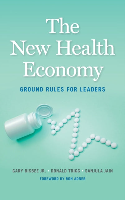 Book cover of: New Health Economy. By: Gary Bisbee