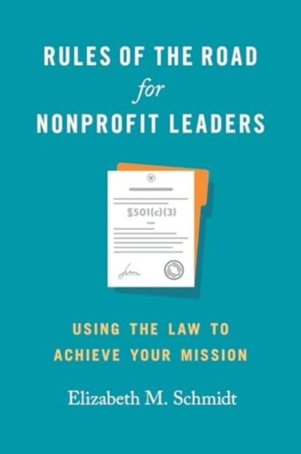 Book cover of: Rules of the Road for Nonprofit Leaders. By: Elizabeth M. Schmidt
