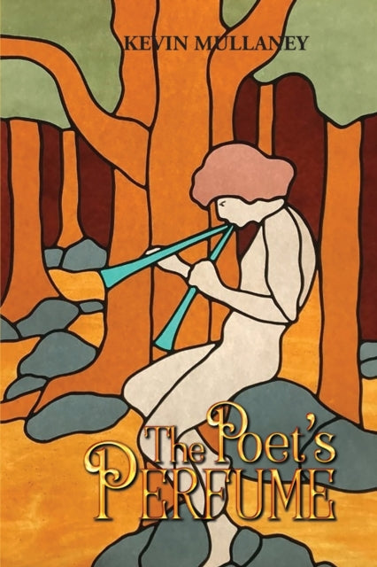 Book cover of: Poet's Perfume. By: Kevin Mullaney