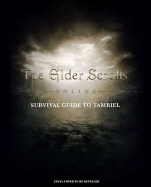 Book cover of: Elder Scrolls: The Official Survival Guide to Tamriel