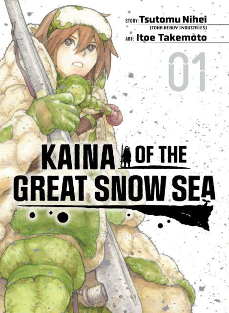 Book cover of: Kaina of the Great Snow Sea 1. By: Tsutomu Nihei