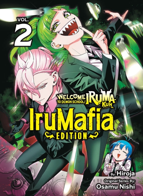 Book cover of: Welcome to Demon School! Iruma-kun: IruMafia Edition 2