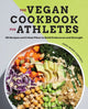 Book cover of: Vegan Cookbook for Athletes. By: Anne-Marie Campbell