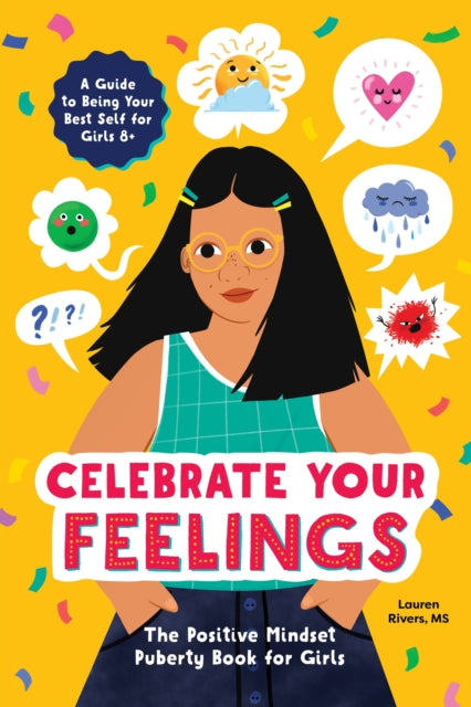Book cover of: Celebrate Your Feelings. By: Lauren Rivers