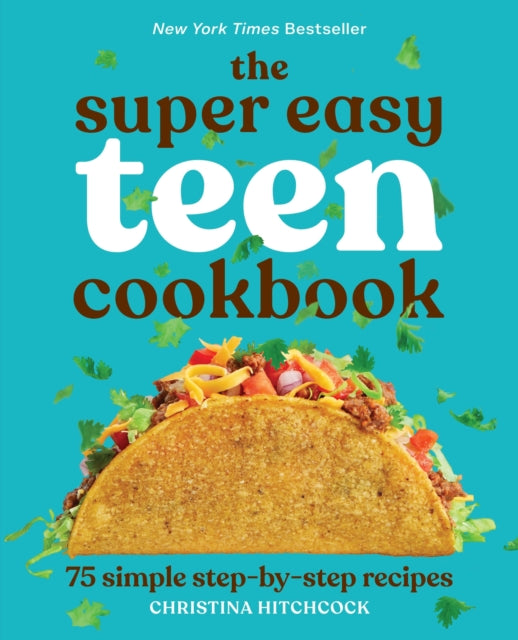 Book cover of: Super Easy Teen Cookbook. By: Christina Hitchcock