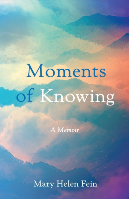 Book cover of: Moments of Knowing