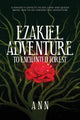 Book cover of: Ezakiel Adventure To Enchanted Forest. By: Ann Ally