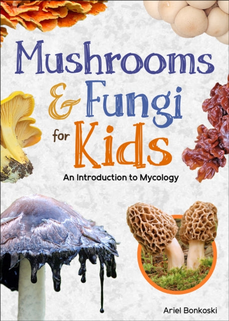 Book cover of: Mushrooms & Fungi for Kids