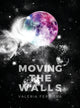 Book cover of: Moving The Walls. By: Valeria Ferriera