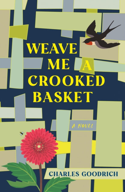 Book cover of: Weave Me a Crooked Basket. By: Charles Goodrich