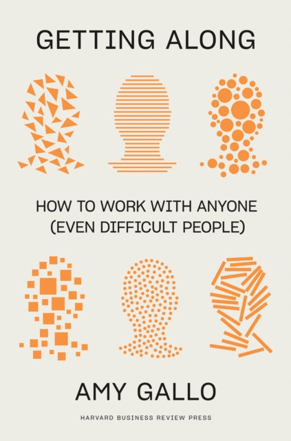 Book cover of: Getting Along. By: Amy Gallo