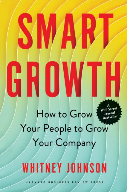 Book cover of: Smart Growth. By: Whitney Johnson