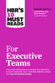 Book cover of: HBR's 10 Must Reads for Executive Teams. By: Harvard Business Review Harvard Business Review