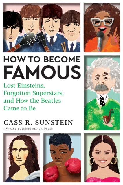 Book cover of: How to Become Famous. By: Cass R. Sunstein
